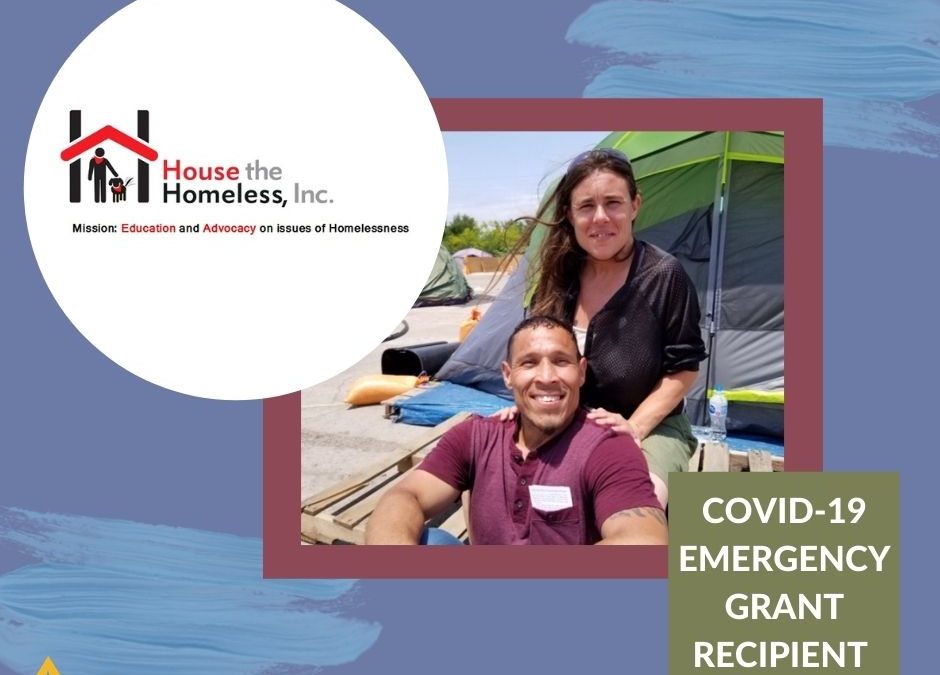 House The Homeless is the recipient of a $10,000 Covid-19 Emergency Grant